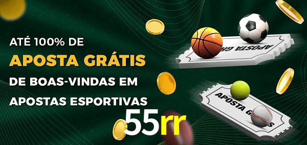 55rr Ate 100% de Aposta Gratis